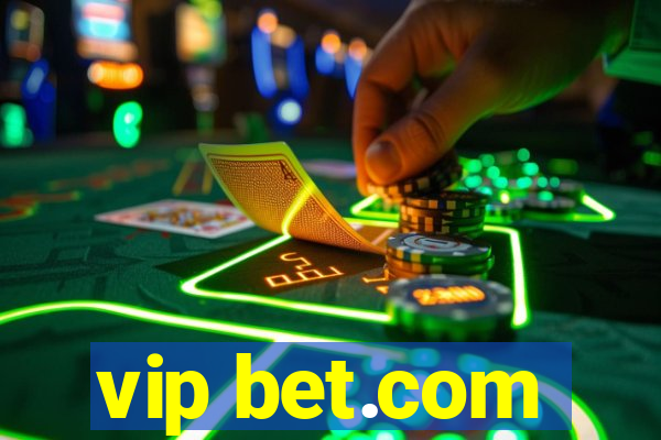 vip bet.com
